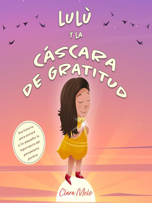 Title details for Lulù y la cáscara de gratitud by Clara Mele - Available